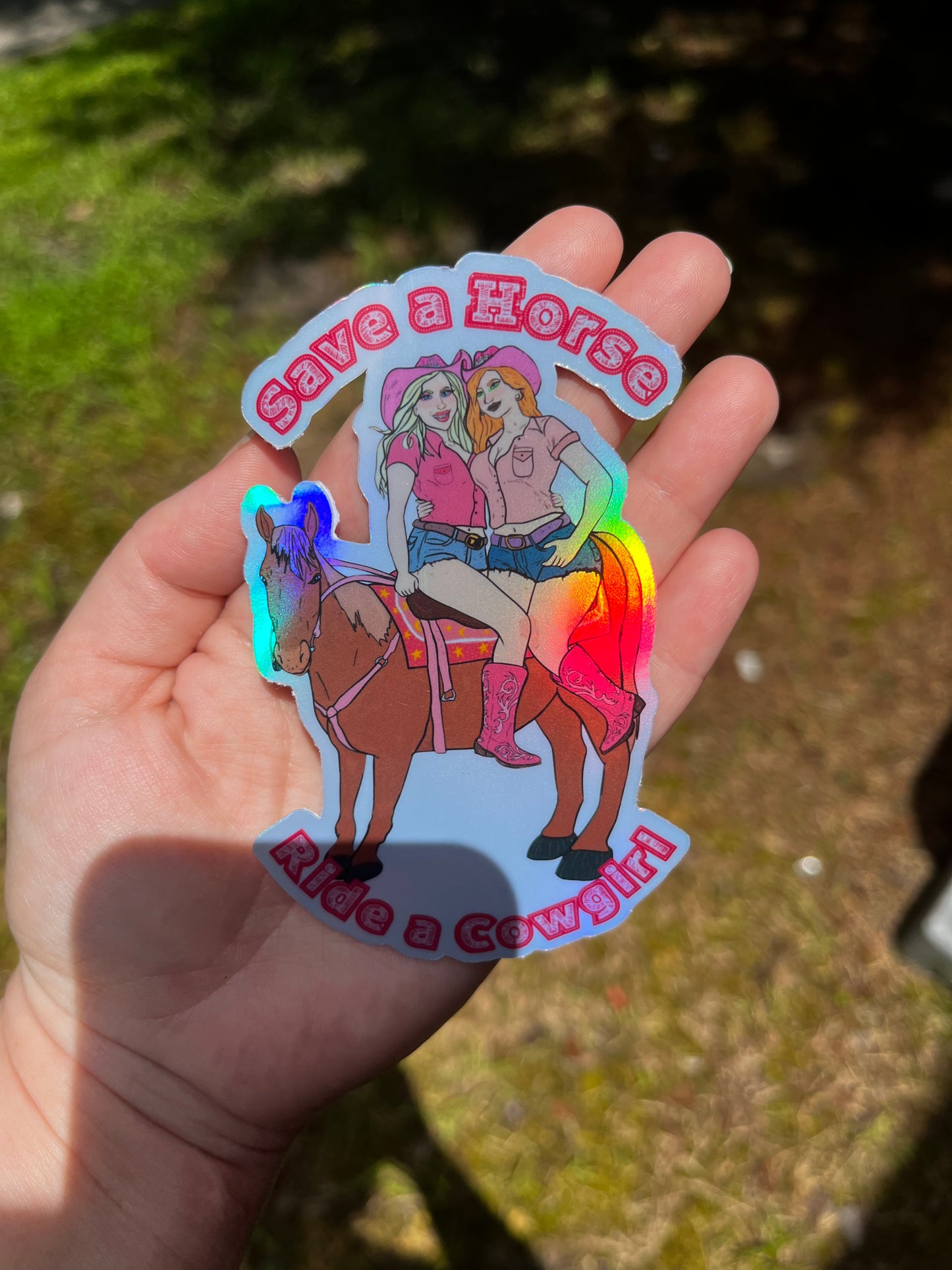 Save a Horse Ride a Cowgirl Holographic Sticker