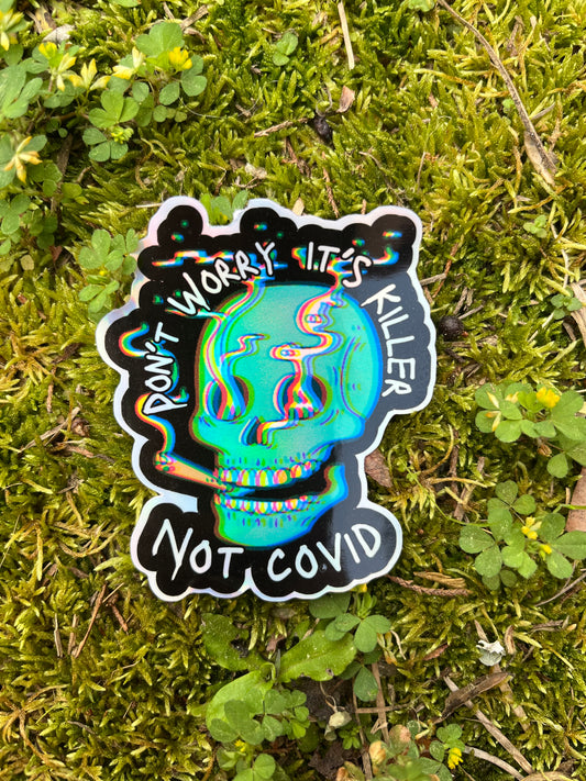 Don’t Worry Holographic Sticker