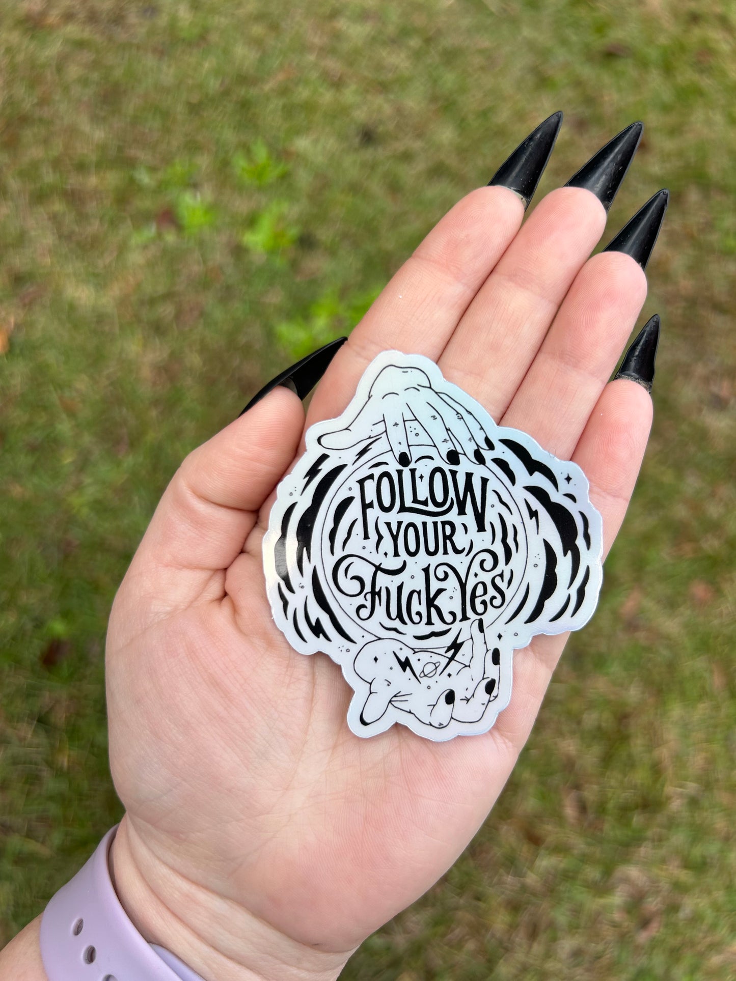 Follow your F*ck Yes Holographic Sticker