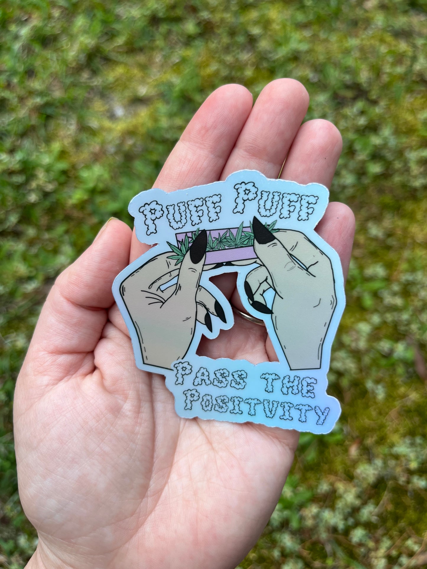 PuffPuffPass The Positivity Holographic Sticker