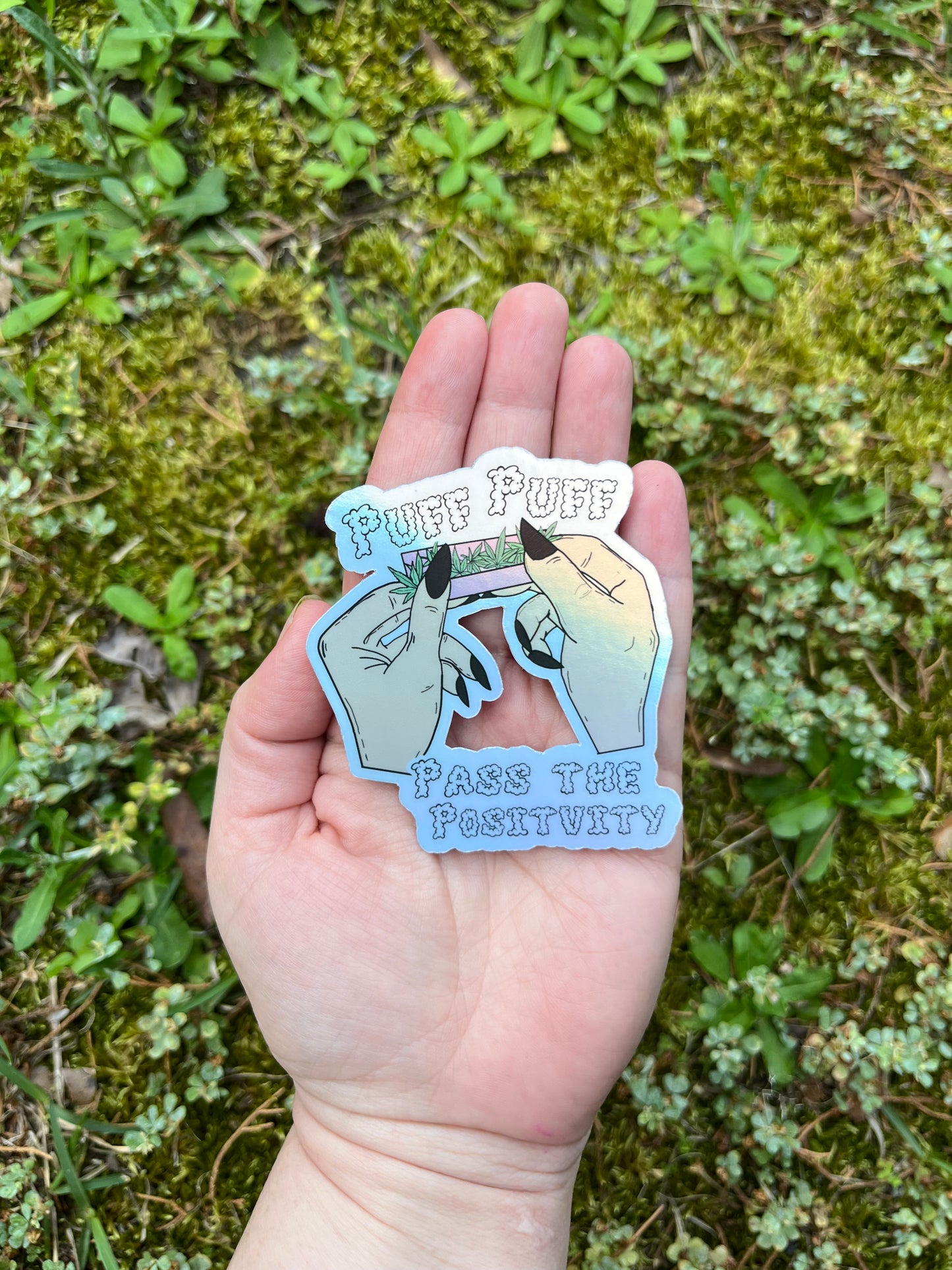 PuffPuffPass The Positivity Holographic Sticker