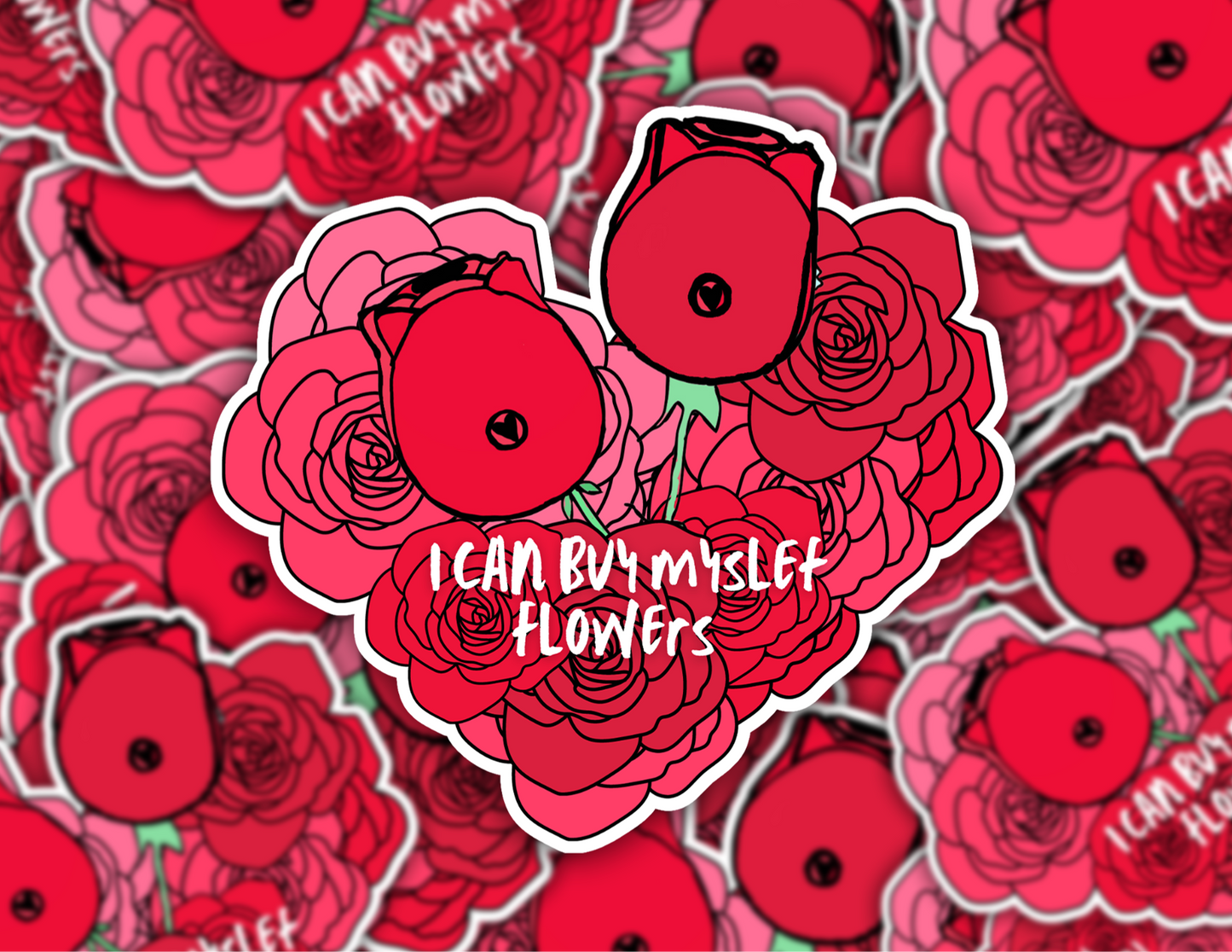 I Can Buy Myself Flowers Holographic Sticker