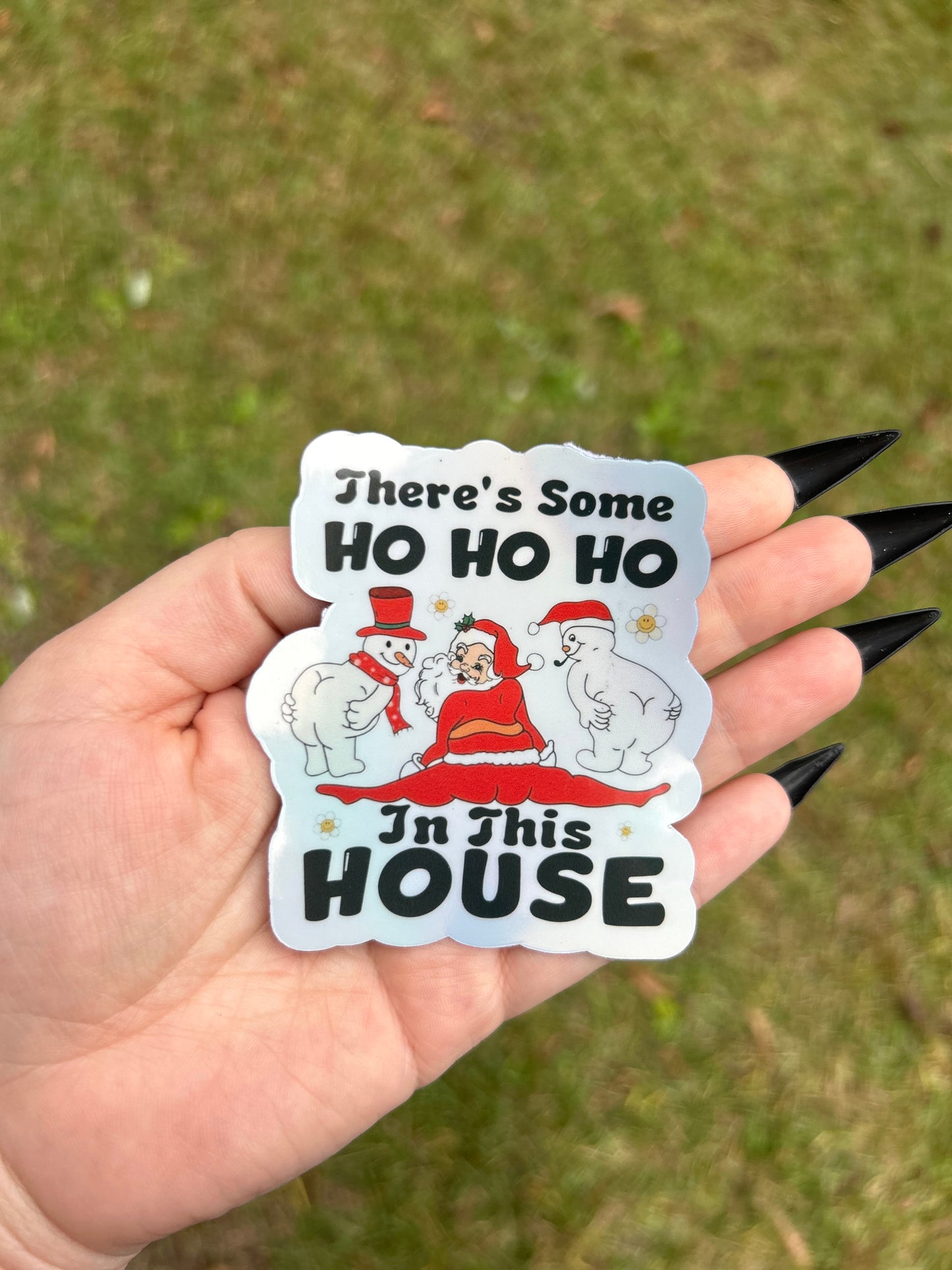 Ho Ho Ho In This House Holographic Sticker