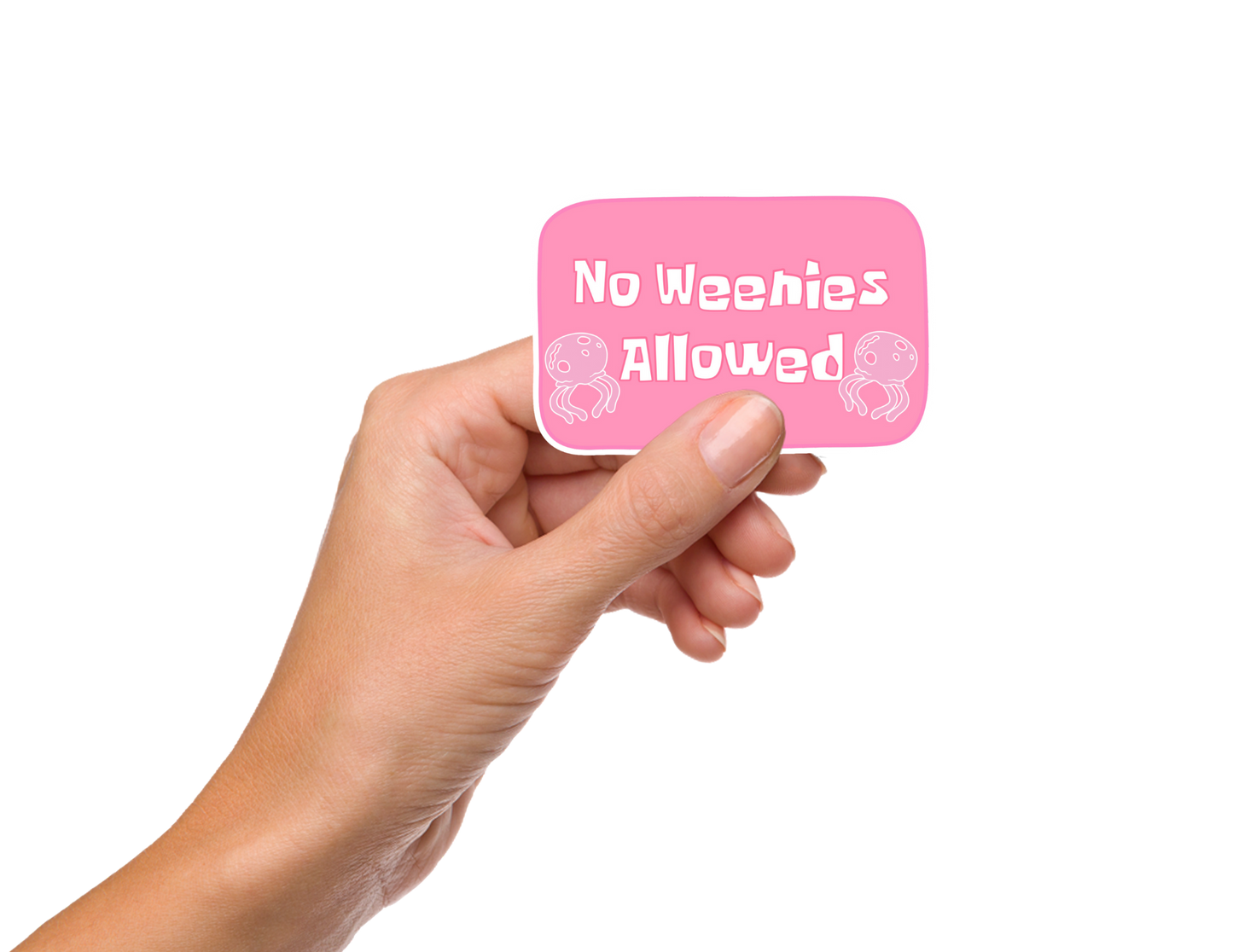 No Weenies Allowed Holographic Sticker