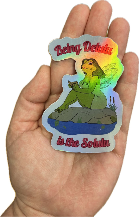 Delulu is the Solulu Holographic Sticker