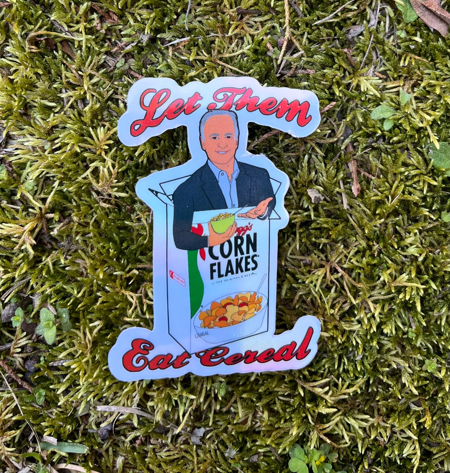 Let Them Eat Cereal Holographic Sticker