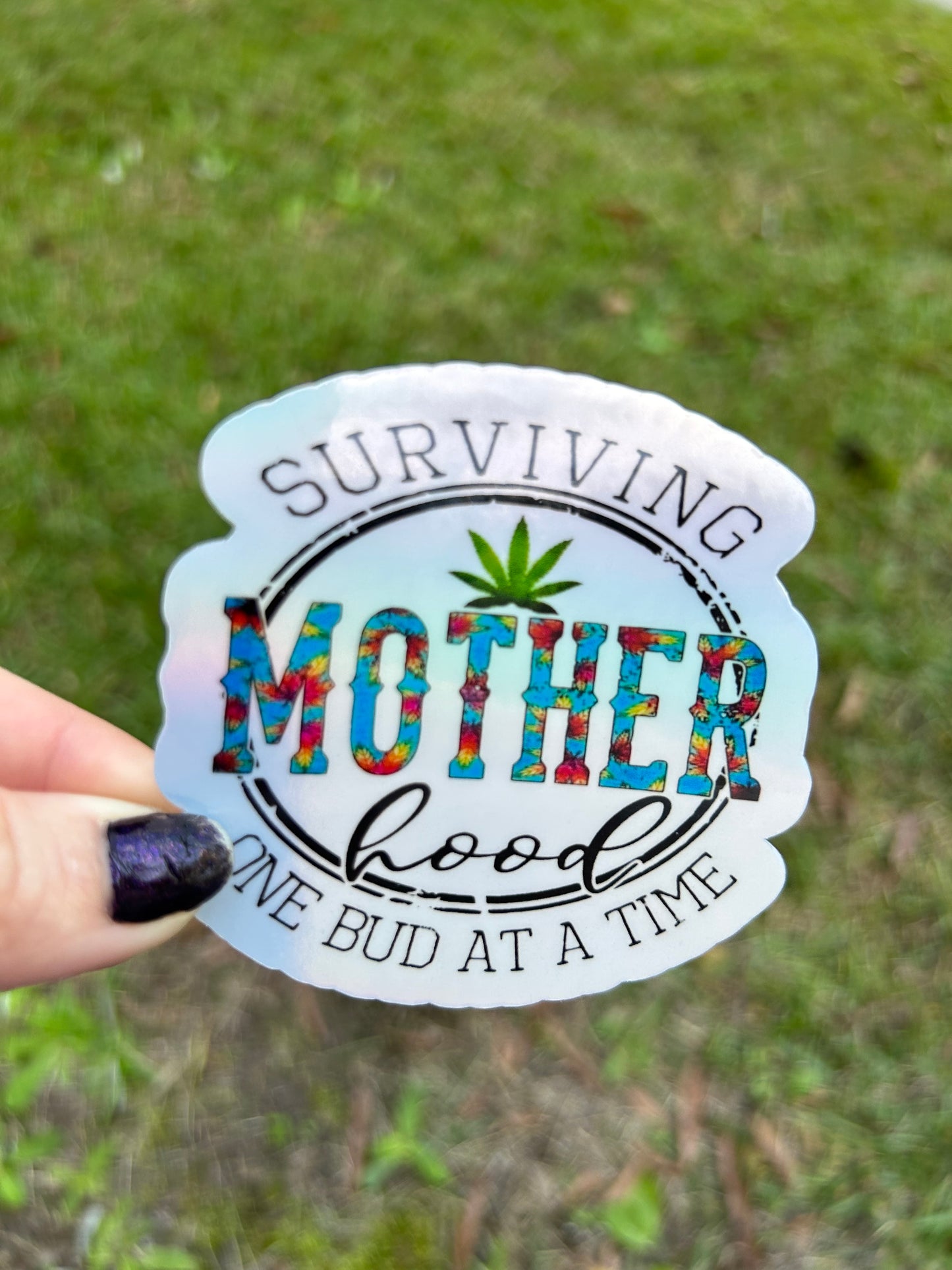 Surviving Motherhood Holographic Sticker