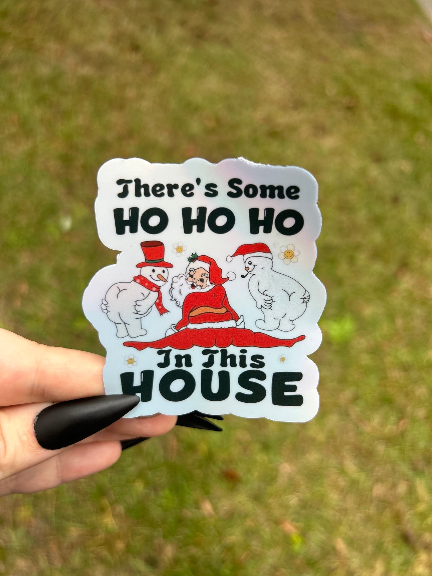 Ho Ho Ho In This House Holographic Sticker