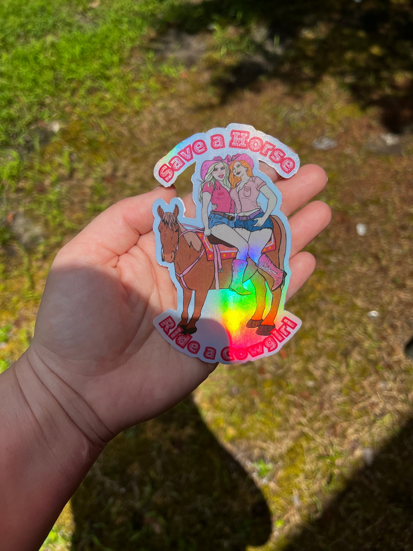 Save a Horse Ride a Cowgirl Holographic Sticker