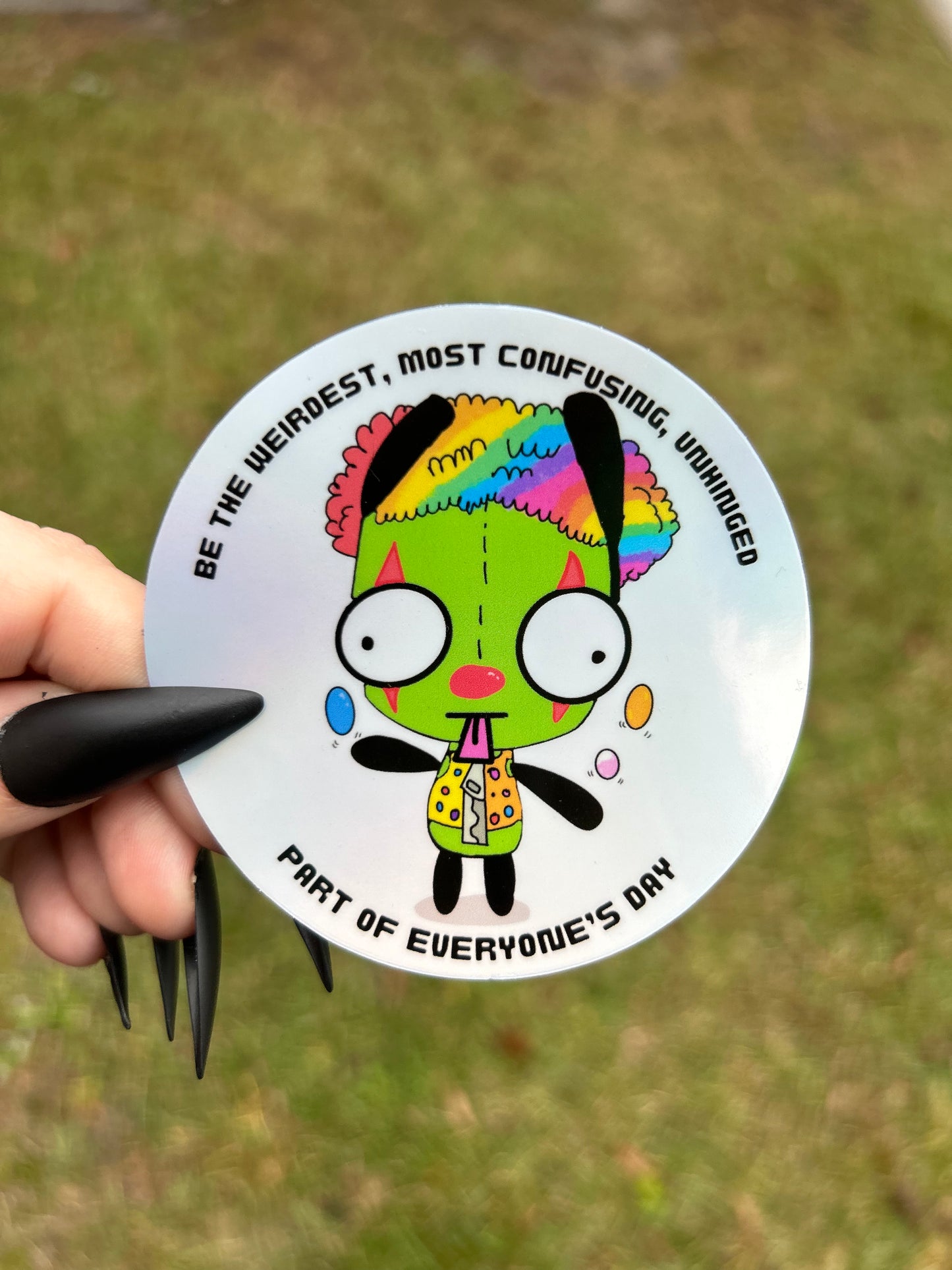 Be Weird Gir Holographic Sticker