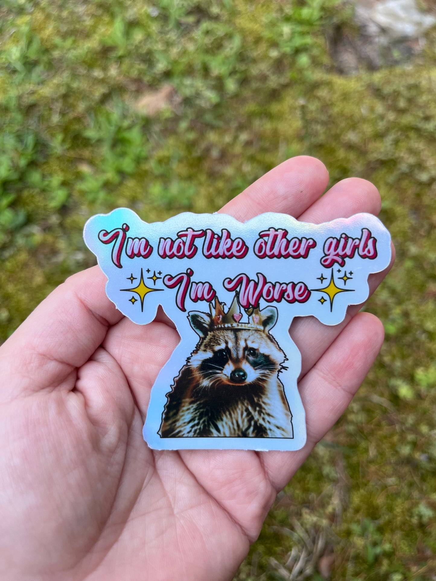 I’m not like other girls Holographic Sticker