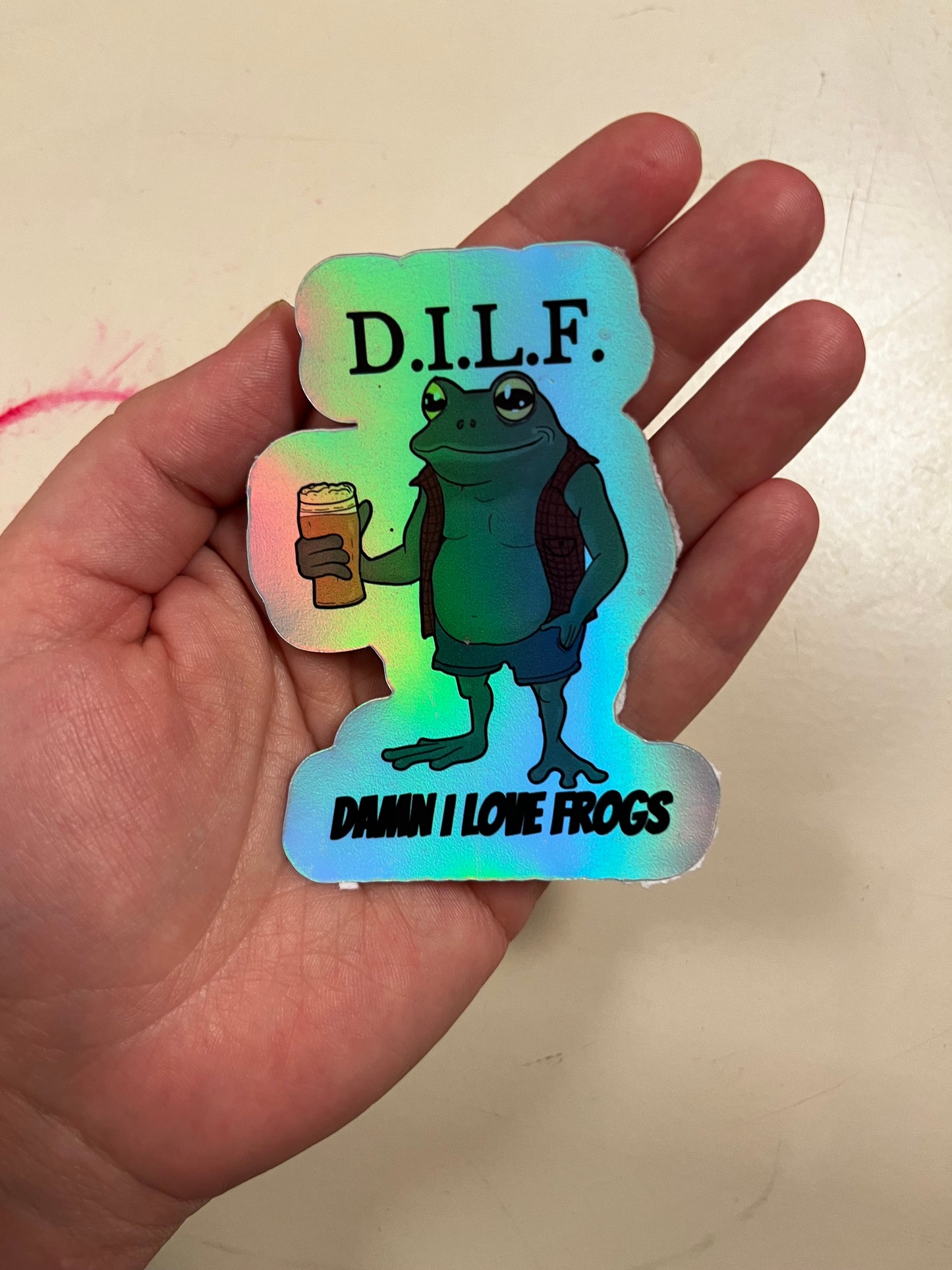 D.I.L.F Damn I Love Frogs Holographic Sticker