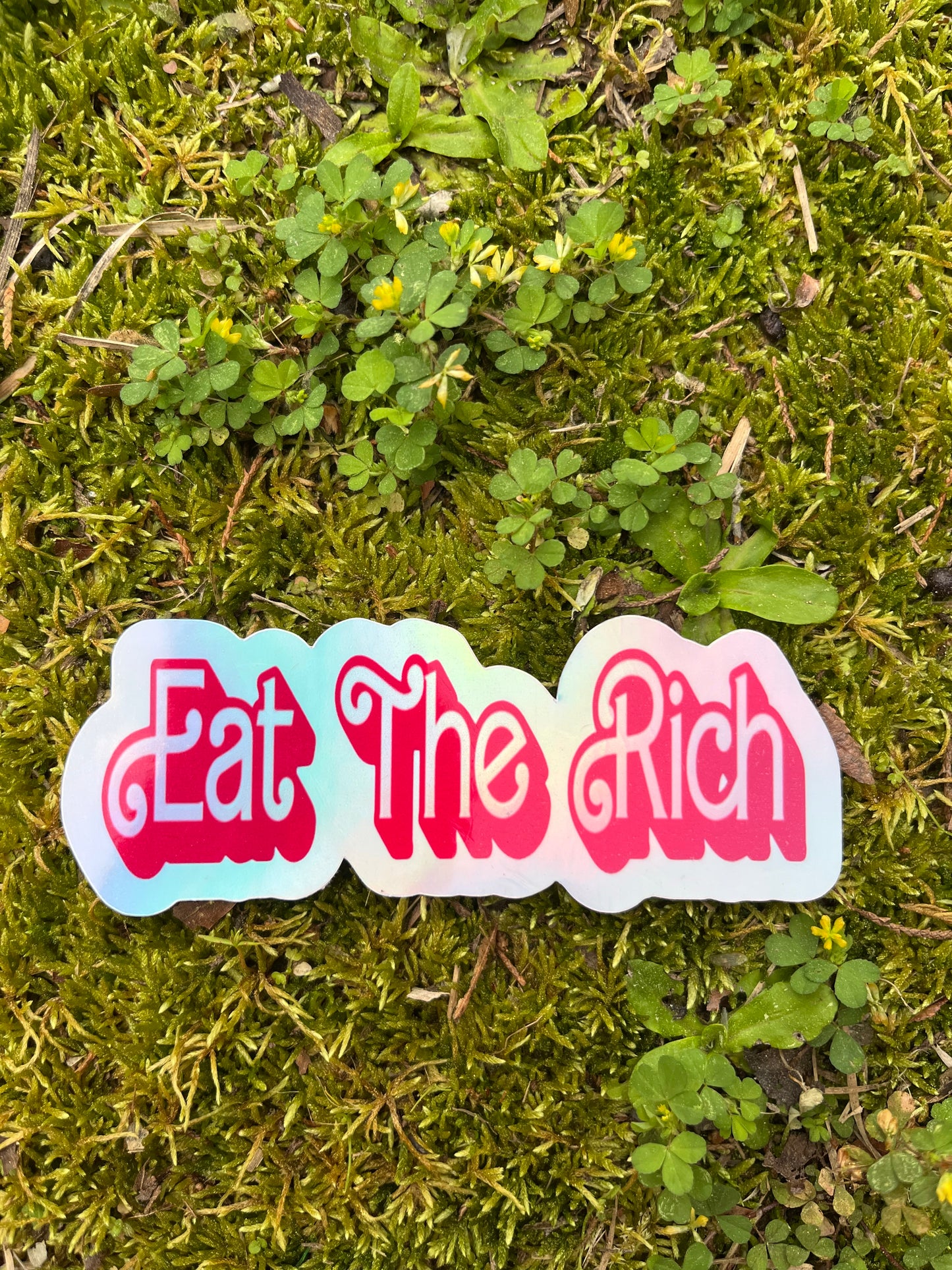 Eat the Rich Holographic Sticker