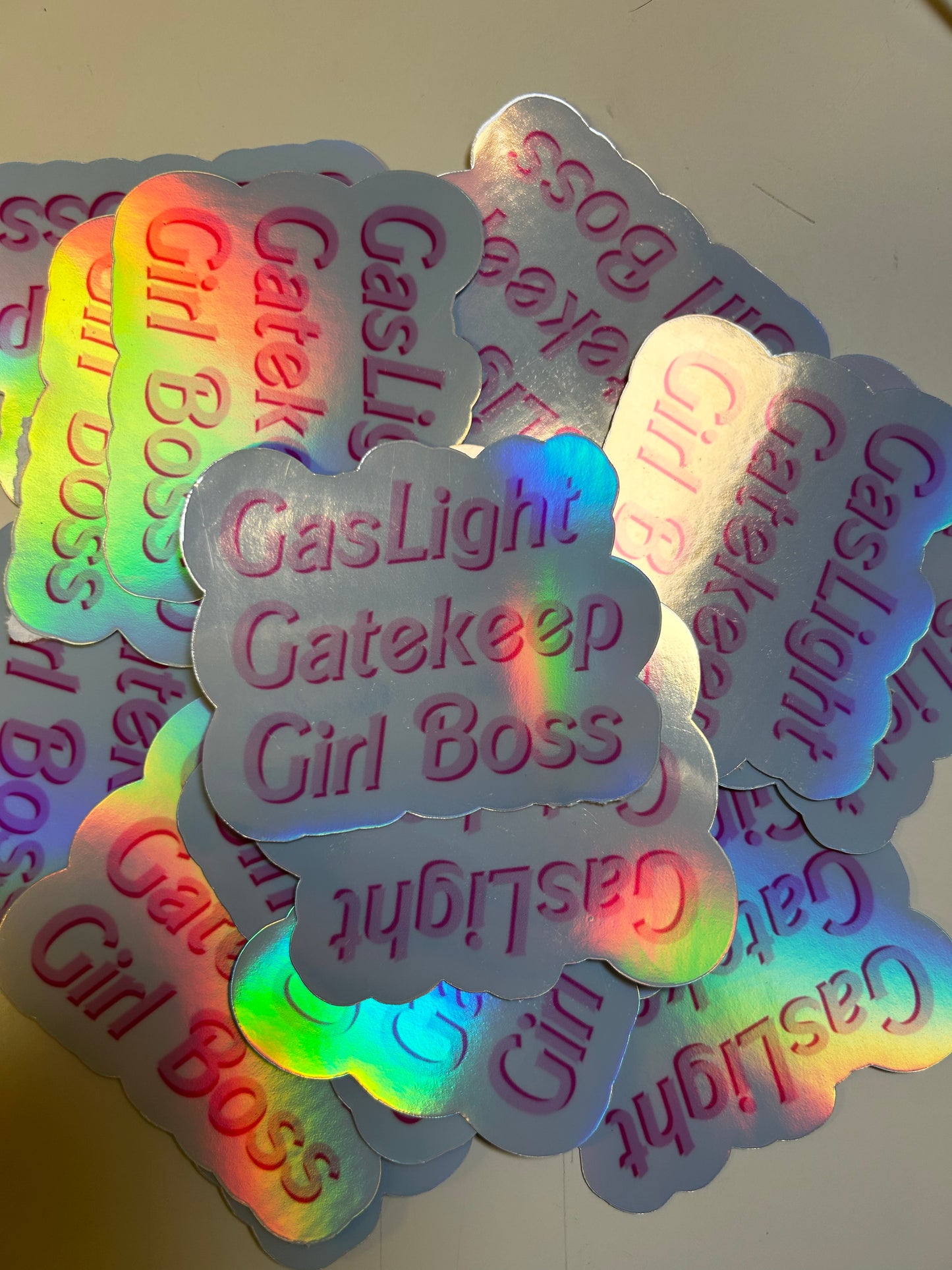 Gaslight Gatekeeper Girlboss Holographic Sticker