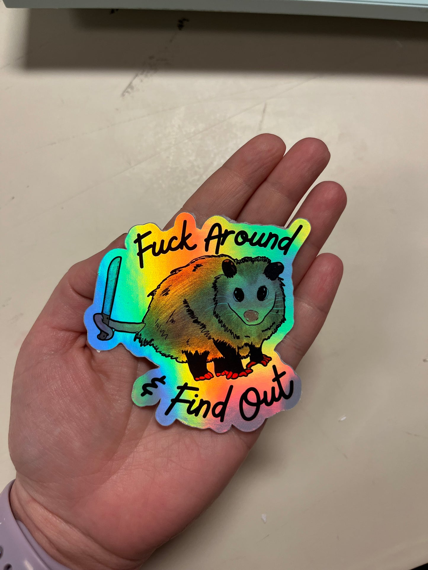 Fck Around And Find Out Holographic Sticker