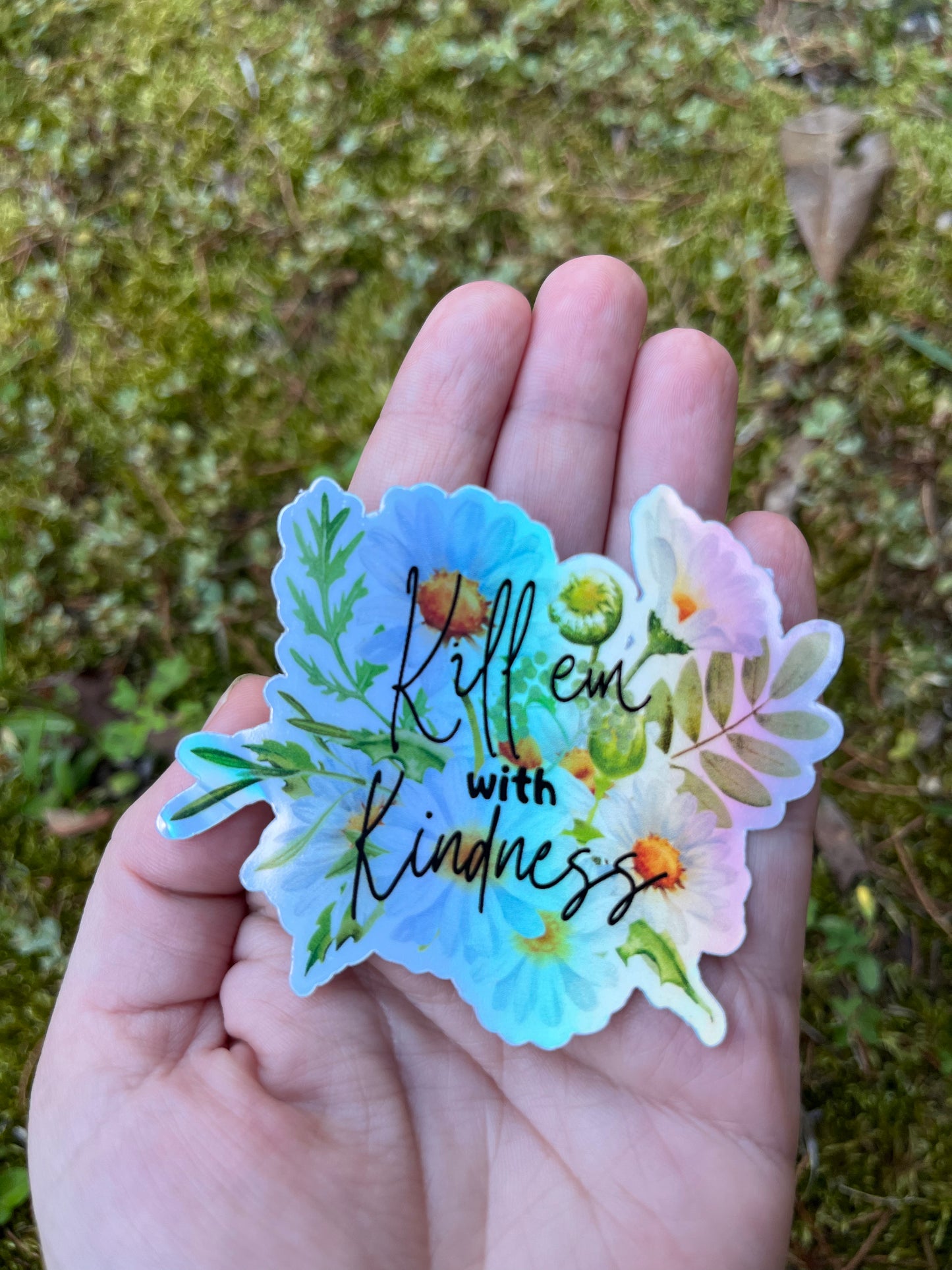 Killem’ with Kindness Holographic Sticker