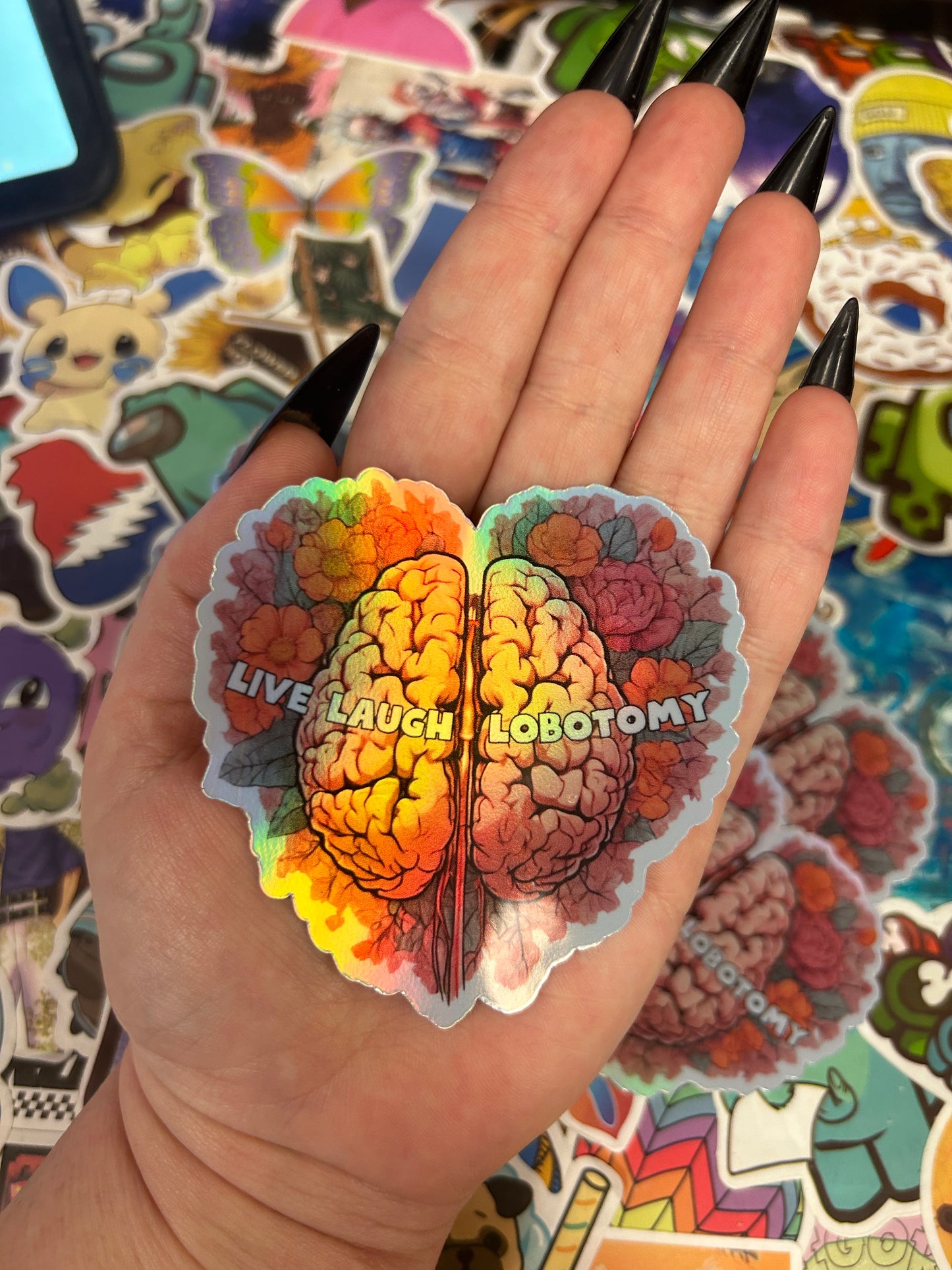 Live Laugh Lobotomy Holographic Sticker