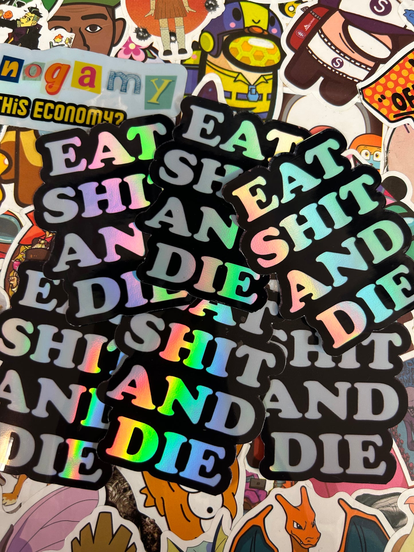 Eat poo and unalive Holographic Sticker