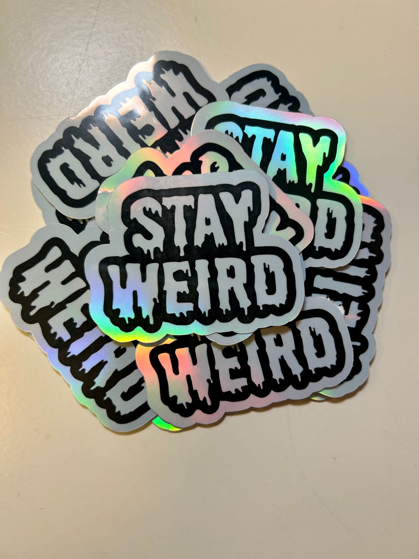 Stay Weird Holographic Sticker