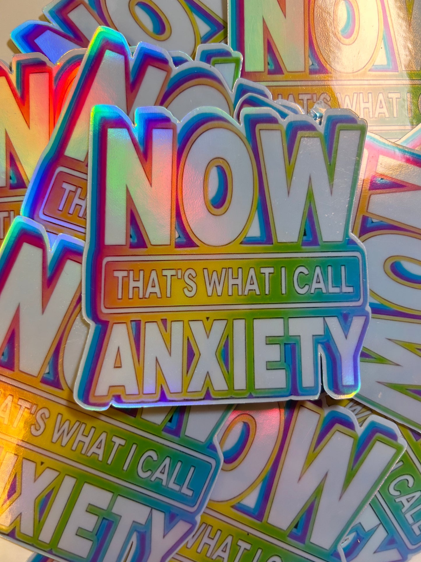 Now That’s What I Call Anxiety Holographic Sticker