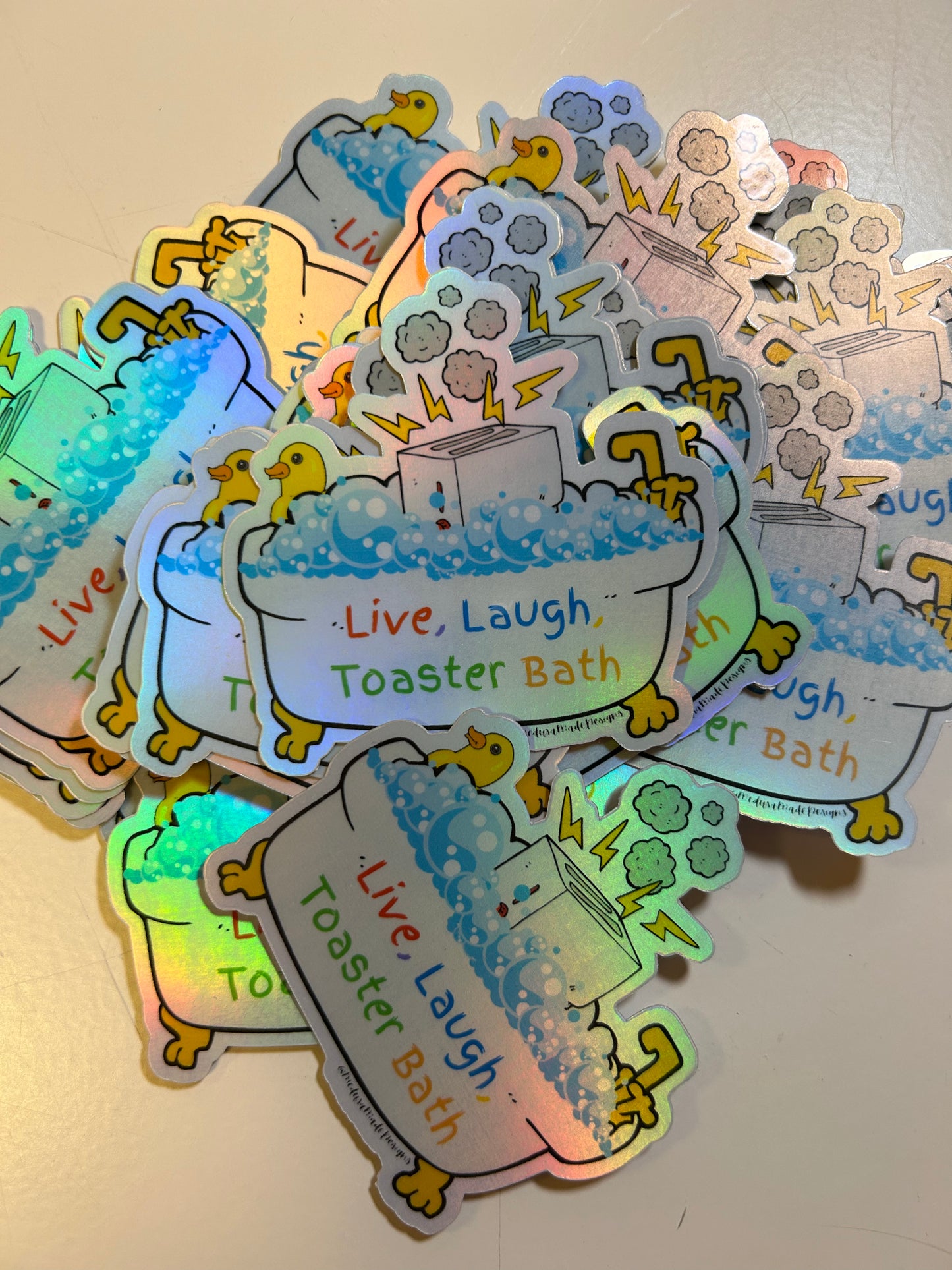 Live Laugh Toaster Bath Holographic Sticker