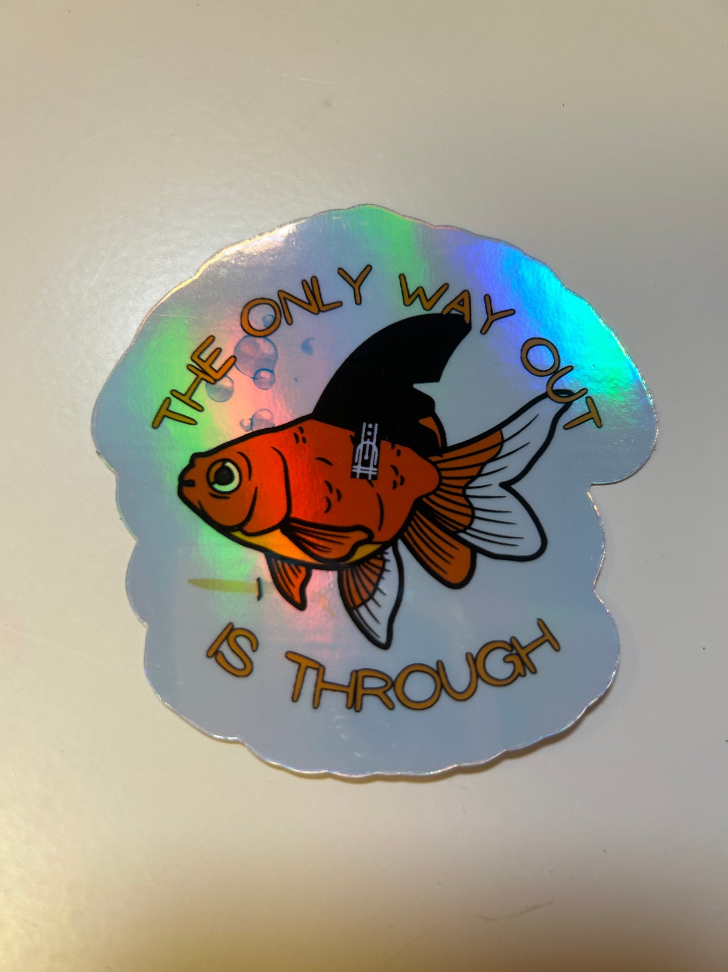 The Only Way Out Holographic Sticker